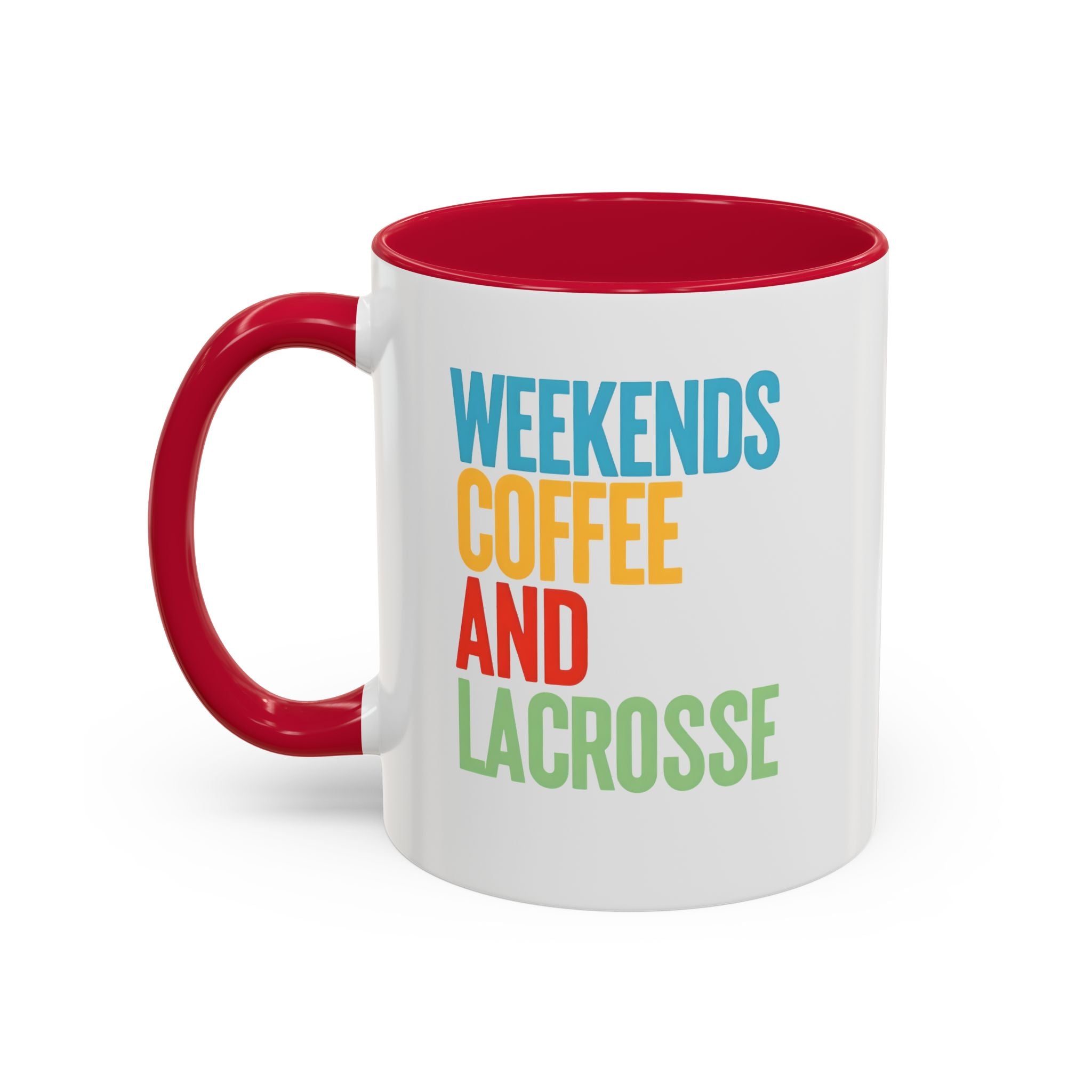Weekends, Coffee, And, Lacrosse - Ceramic Coffee Mug (11oz)