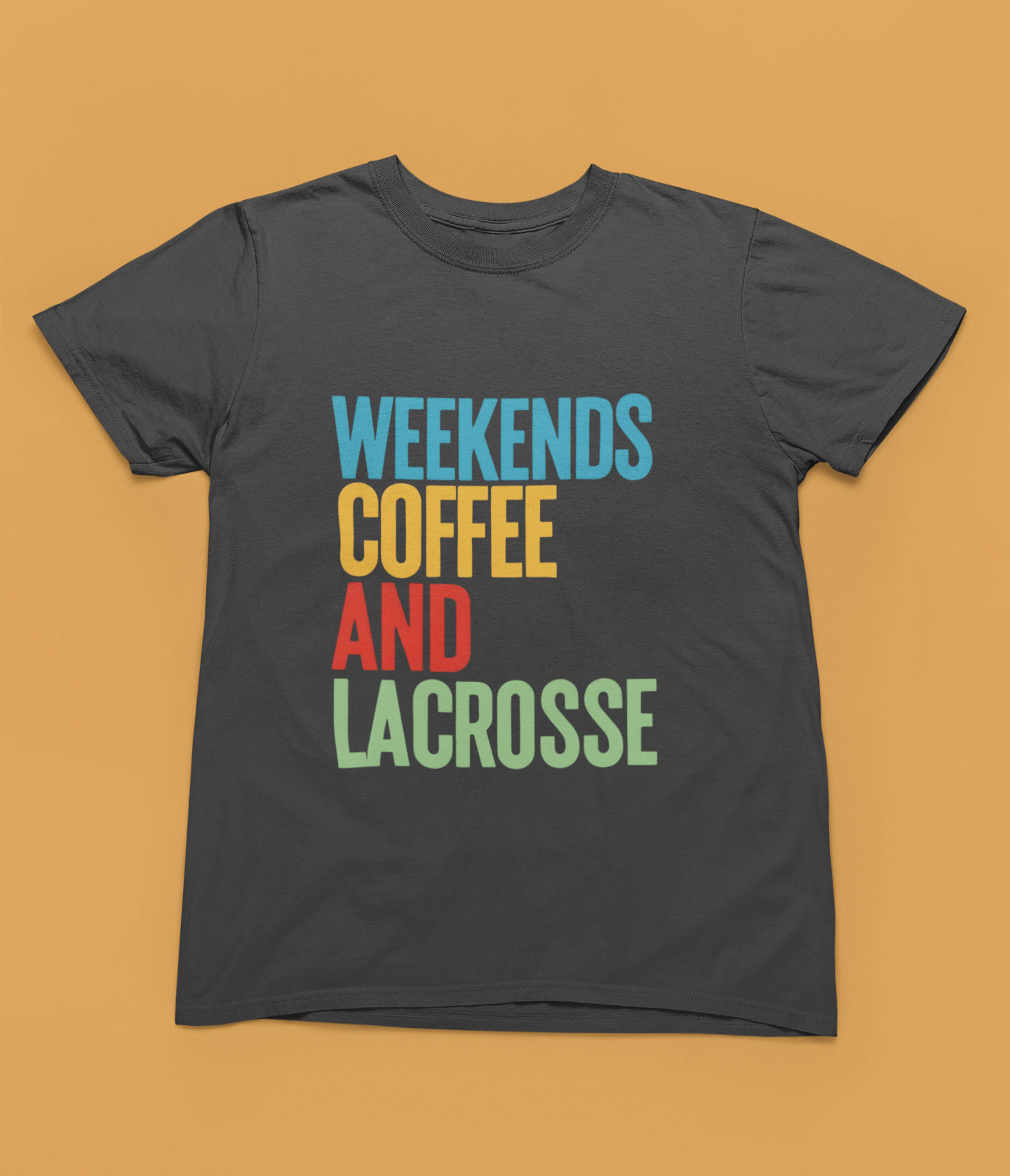 Weekends, Coffee, and Lacrosse  — Unisex Adult Tee