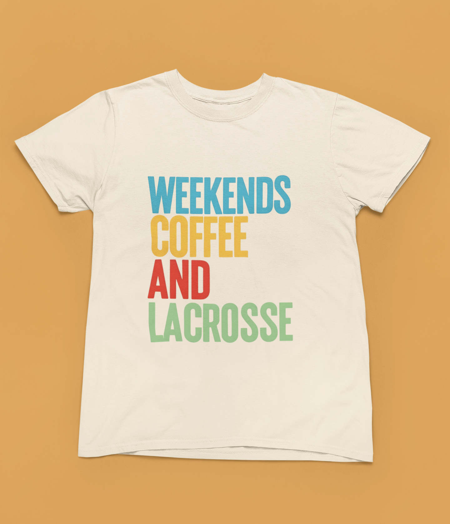 Weekends, Coffee, and Lacrosse  — Unisex Adult Tee