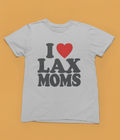 I  Heart LAX Moms - Unisex Adult Tee