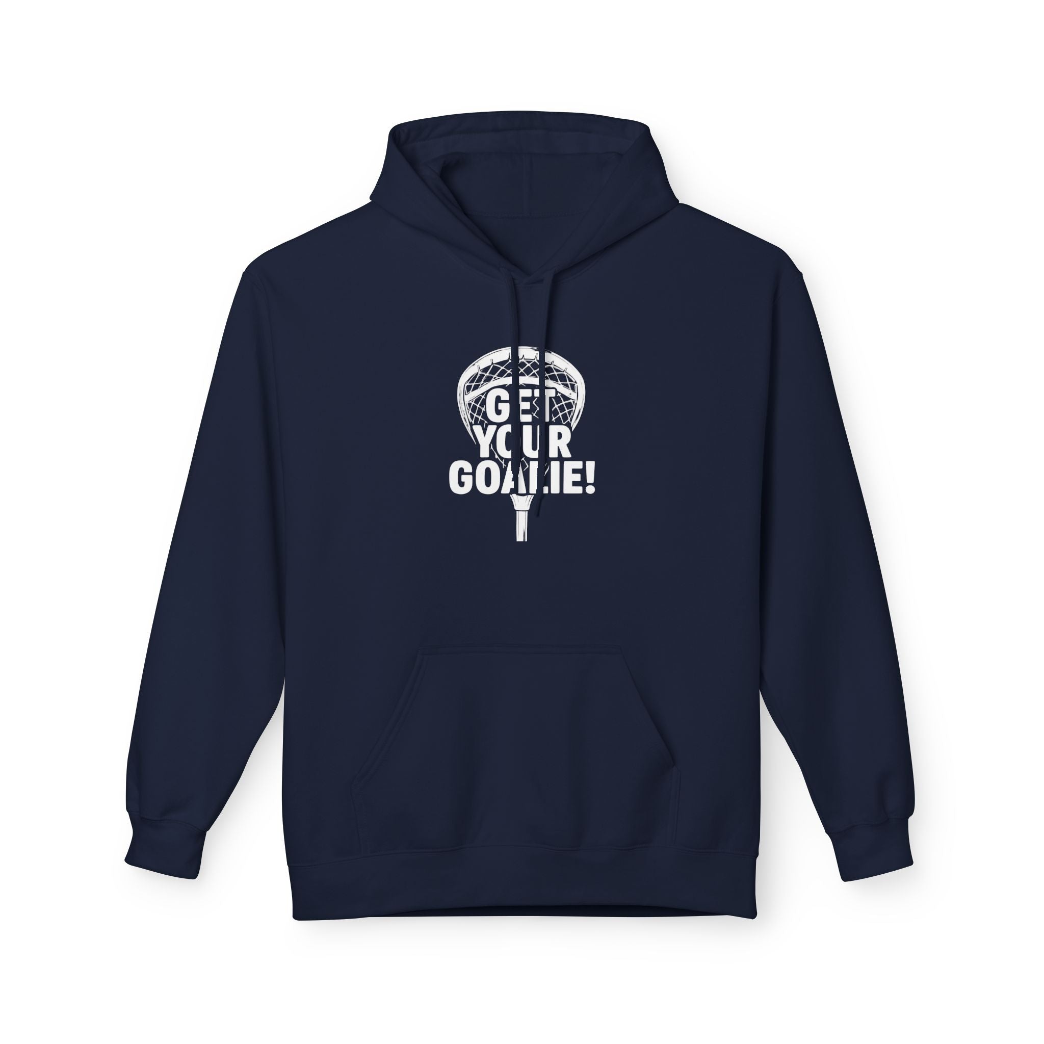 Get Your Goalie- Adult Hoodie